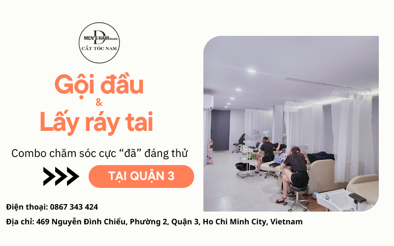 Gội đầu & lấy ráy tai Quận 3