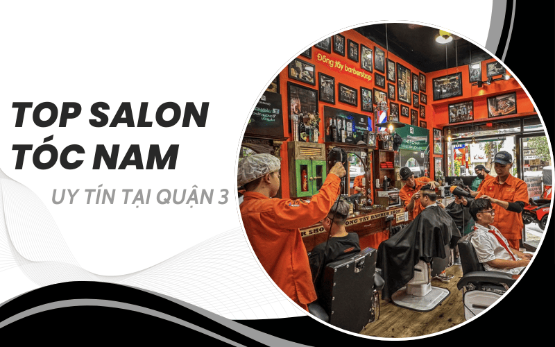 salon tóc nam Quận 3